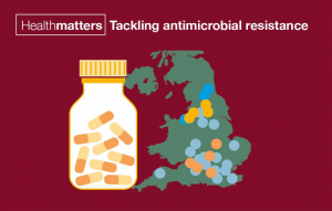 Health Matters: Your Antimicrobial Resistance Toolkit – UK Health ...